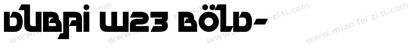 Dubai W23 Bold字体转换